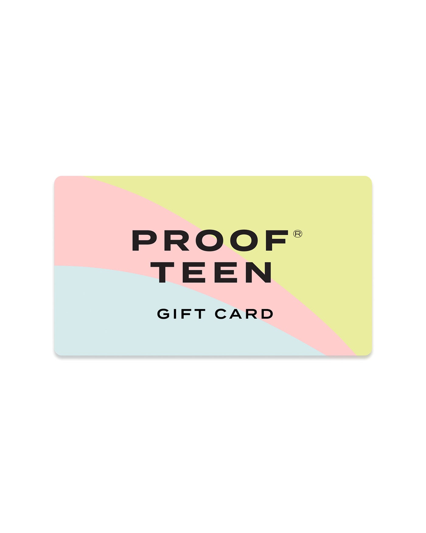 Proof® Teen Gift Card